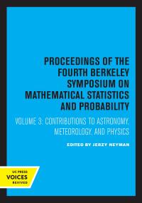 Cover image: Proceedings of the Fourth Berkeley Symposium on Mathematical Statistics and Probability, Volume III 1st edition