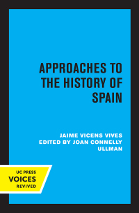 صورة الغلاف: Approaches to the History of Spain 2nd edition 9780520323575