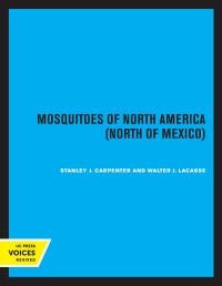 Cover image: Mosquitoes of North America, North of Mexico 1st edition 9780520366619