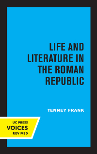 Imagen de portada: Life and Literature in the Roman Republic 1st edition 9780520325357