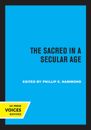 Cover image: The Sacred in a Secular Age 1st edition 9780520366770