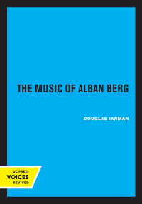 表紙画像: The Music of Alban Berg 1st edition 9780520326224