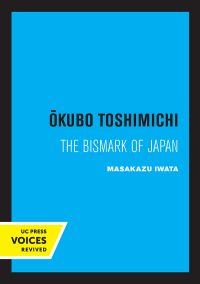 Imagen de portada: Okubo Toshimichi 1st edition 9780520367524