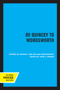 Cover image: De Quincey to Wordsworth 1st edition 9780520367548