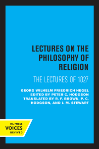 Omslagafbeelding: Lectures on the Philosophy of Religion 1st edition 9780520326590