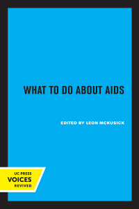 صورة الغلاف: What to Do about AIDS 1st edition 9780520367654