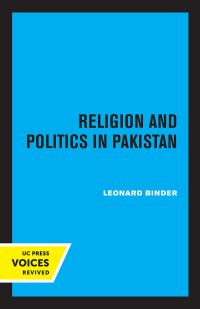 Imagen de portada: Religion and Politics in Pakistan 1st edition 9780520326941