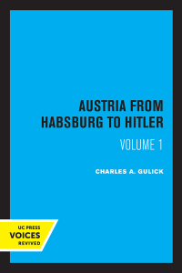 Cover image: Austria from Habsburg to Hitler, Volume 1 1st edition 9780520327627