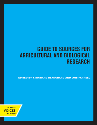 Cover image: Guide to Sources for Agricultural and Biological Research 1st edition 9780520328723