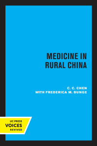 Cover image: Medicine in Rural China 1st edition 9780520329539