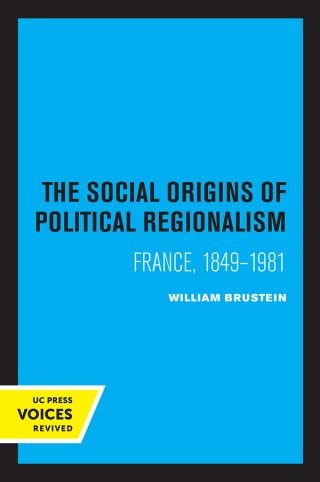 表紙画像: The Social Origins of Political Regionalism 1st edition 9780520369382
