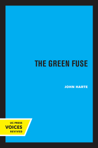 Cover image: The Green Fuse 1st edition 9780520369887