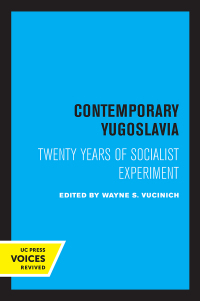 表紙画像: Contemporary Yugoslavia 1st edition 9780520331105