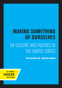 Cover image: Making Something of Ourselves 1st edition 9780520370340