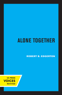 Cover image: Alone Together 1st edition 9780520331723