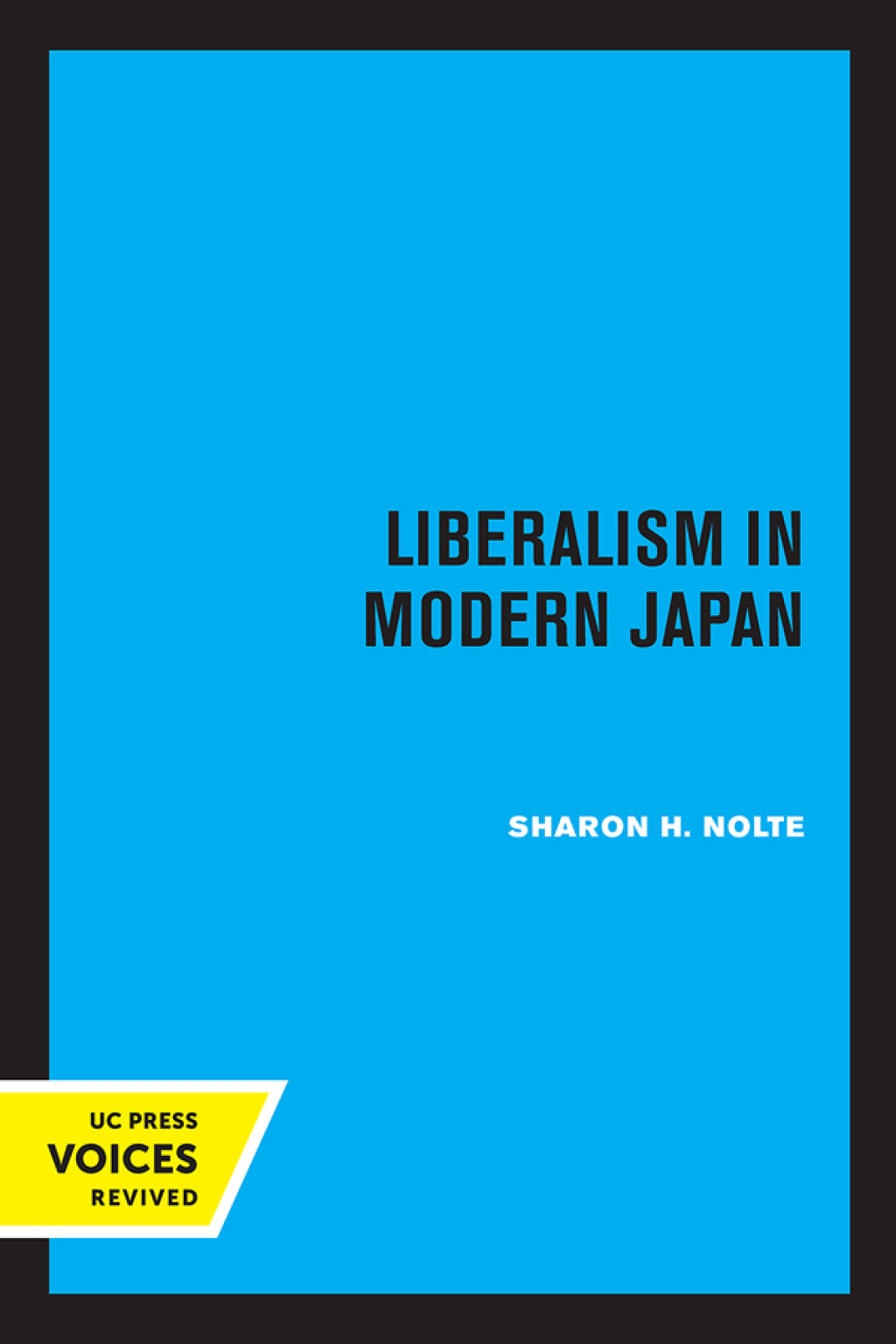 Liberalism in Modern Japan Ishibashi Tanzan and his Teachers, 1905-1960 1st Edition