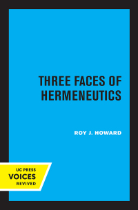 Cover image: Three Faces of Hermeneutics 1st edition 9780520335127