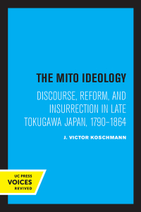 Cover image: The Mito Ideology 1st edition 9780520367029