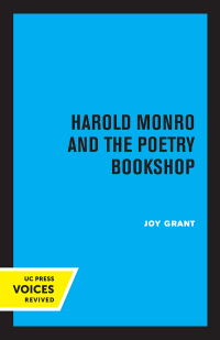 صورة الغلاف: Harold Monro and the Poetry Bookshop 1st edition 9780520337213