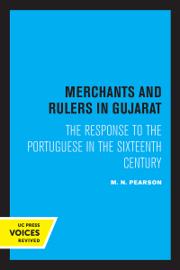Cover image: Merchants and Rulers in Gujarat 1st edition 9780520366787