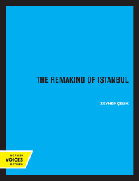 Imagen de portada: The Remaking of Istanbul 1st edition