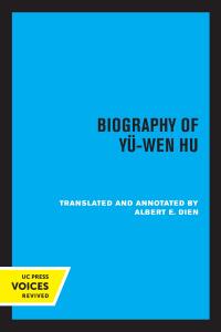 Imagen de portada: Biography of Yu-Wen Hu 1st edition 9780520337954