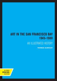 Omslagafbeelding: Art in the San Francisco Bay Area, 1945-1980 1st edition