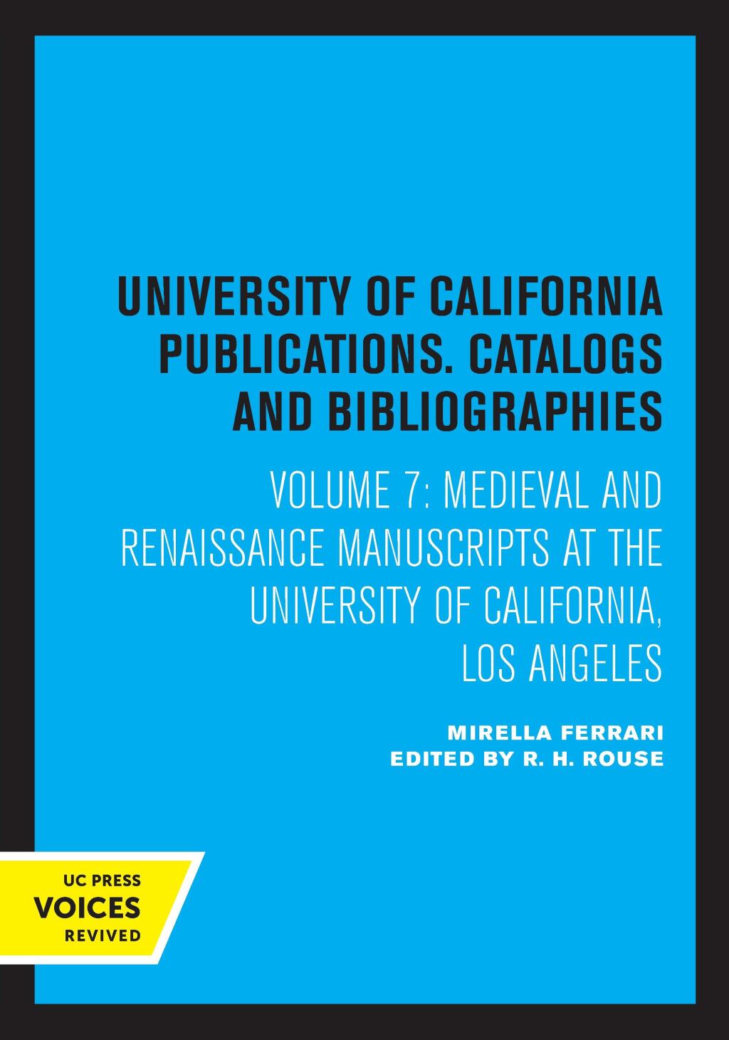 Medieval and Renaissance Manuscripts at the University of California, Los Angeles 1st Edition