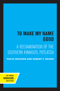 Omslagafbeelding: To Make my Name Good 1st edition 9780520338364