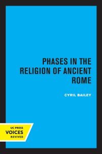 Titelbild: Phases in the Religion of Ancient Rome 1st edition 9780520338562