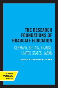 Imagen de portada: The Research Foundations of Graduate Education 1st edition 9780520365155