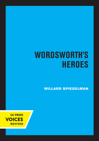 Cover image: Wordsworth's Heroes 1st edition 9780520338951