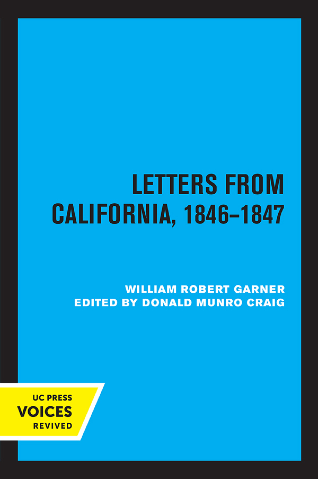 Letters from California 1846-1847 1st Edition