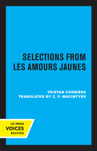表紙画像: Selections From Les  Amours Jaunes 1st edition 9780520002708