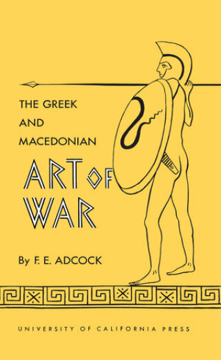 Cover image: The Greek and Macedonian Art of War 1st edition 9780520000056