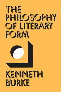 Cover image: The Philosophy of Literary Form 1st edition 9780520024830