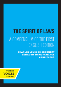 Titelbild: The Spirit of Laws 1st edition 9780520034556