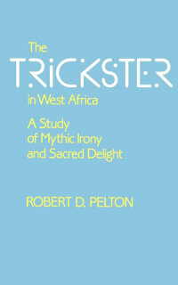 Imagen de portada: The Trickster in West Africa 1st edition 9780520067912