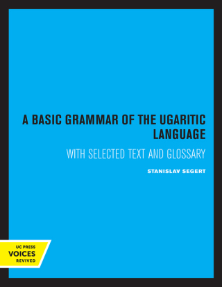 Cover image: A Basic Grammar of Ugaritic Language 1st edition 9780520039995