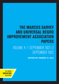 Imagen de portada: The Marcus Garvey and Universal Negro Improvement Association Papers, Vol. IV 1st edition 9780520054462