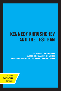 Cover image: Kennedy, Khrushchev and the Test Ban 1st edition 9780520049611