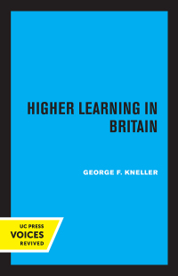 Cover image: Higher Learning in Britain 1st edition 9780520372573