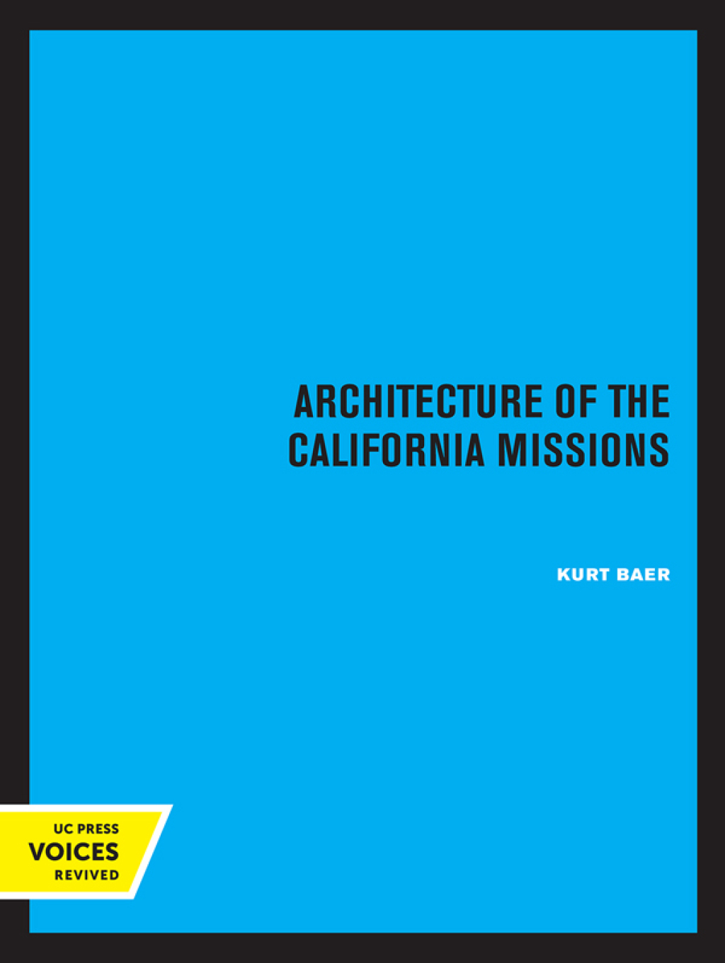 Architecture of the California Missions 1st Edition