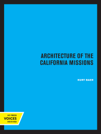 Titelbild: Architecture of the California Missions 1st edition