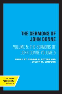 Cover image: The Sermons of John Donne, Volume V 1st edition 9780520346260