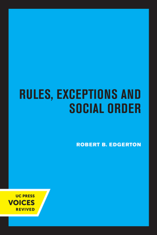 Cover image: Rules, Exceptions, and Social Order 1st edition 9780520347427