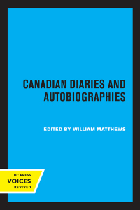 Cover image: Canadian Diaries and Autobiographies 1st edition 9780520347977
