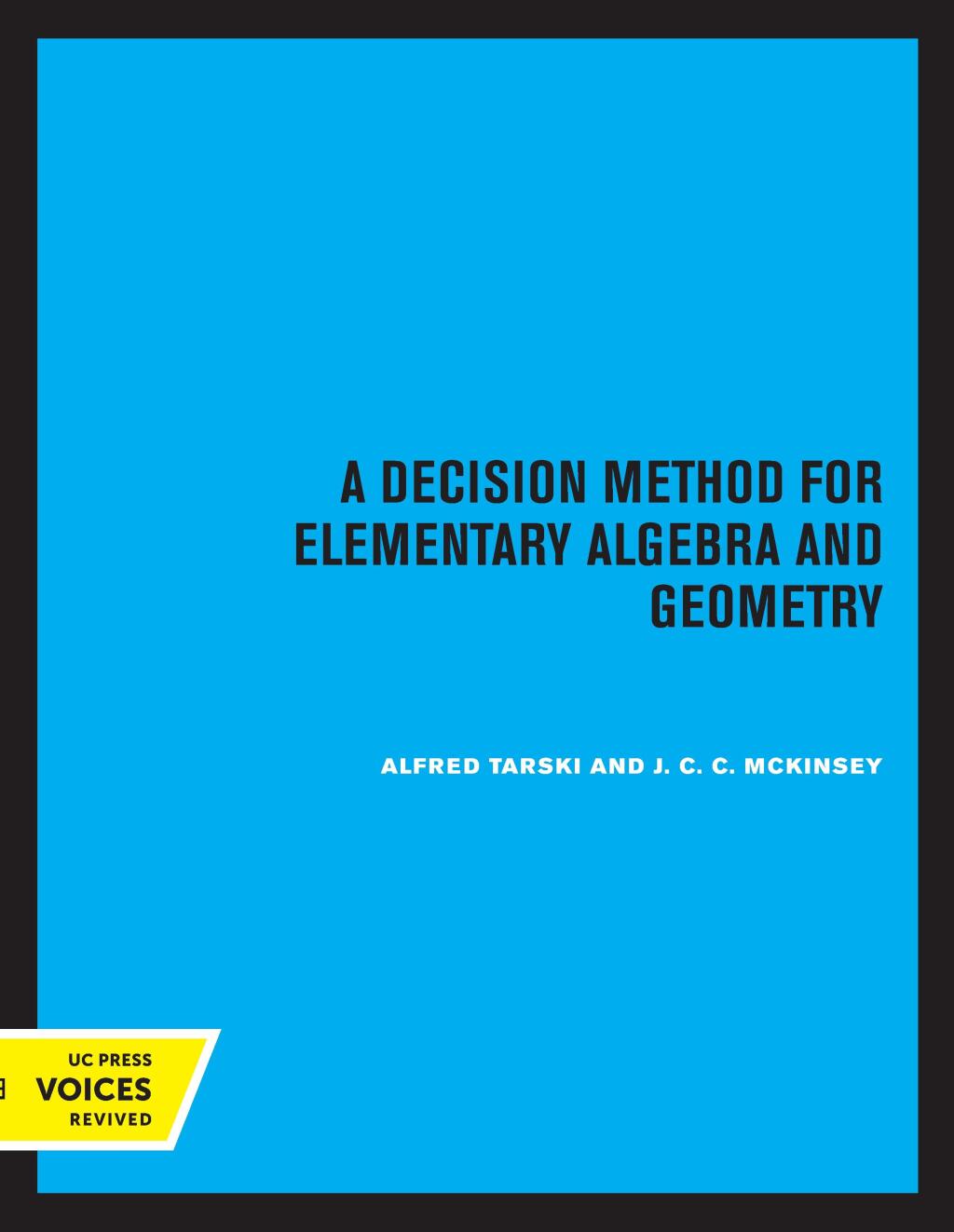 A Decision Method for Elementary Algebra and Geometry 1st Edition