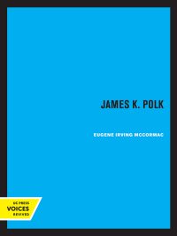 表紙画像: James K. Polk 1st edition