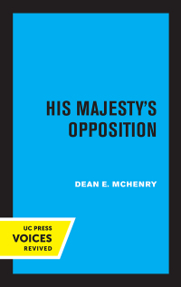 Omslagafbeelding: His Majesty's Opposition 1st edition 9780520374256